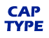 Cap Type